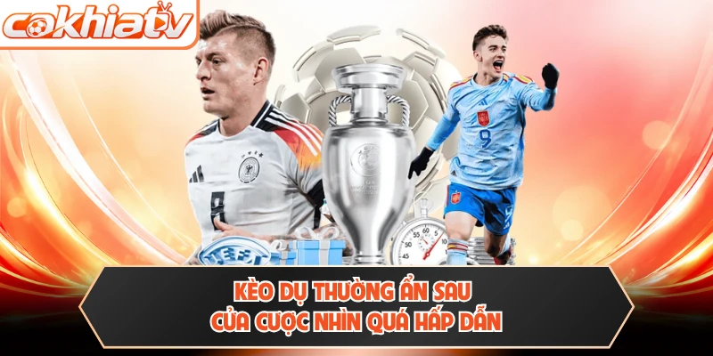 Kèo dụ thường ẩn sau cửa cược nhìn quá hấp dẫn