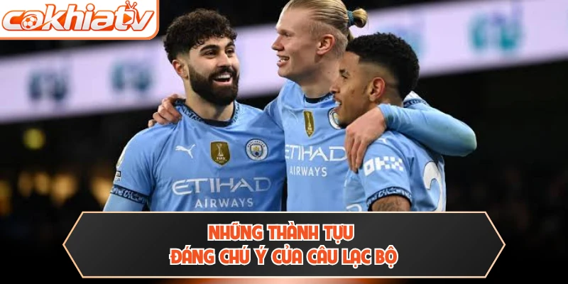Những thành tựu đáng chú ý của câu lạc bộ